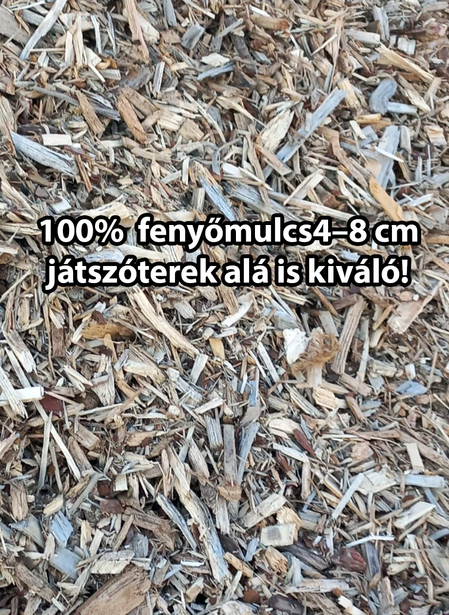 100% pine wood mulch 4–8 cm